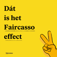Het Faircasso Effect voor jou